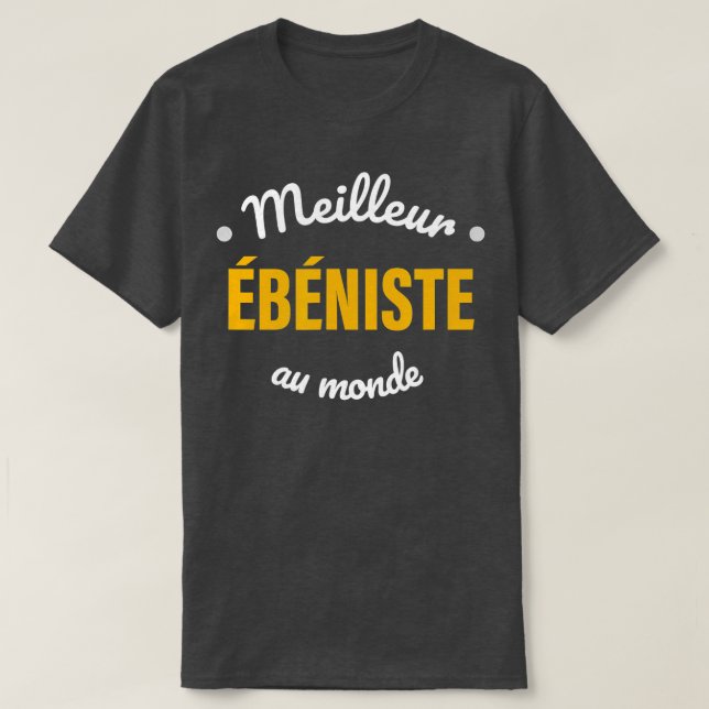 T-shirt Le meilleur ébéniste du monde Papa Papi Mens (Design devant)