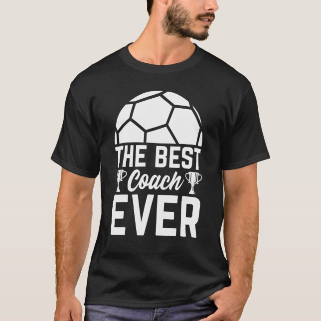 T-shirt Le meilleur entraîneur de football jamais entraîne (Devant)