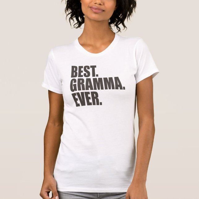 T-shirt Le meilleur. Gramma. Jamais (Devant)