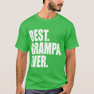 T-shirt Le meilleur. Grand-père. Jamais. (vert)