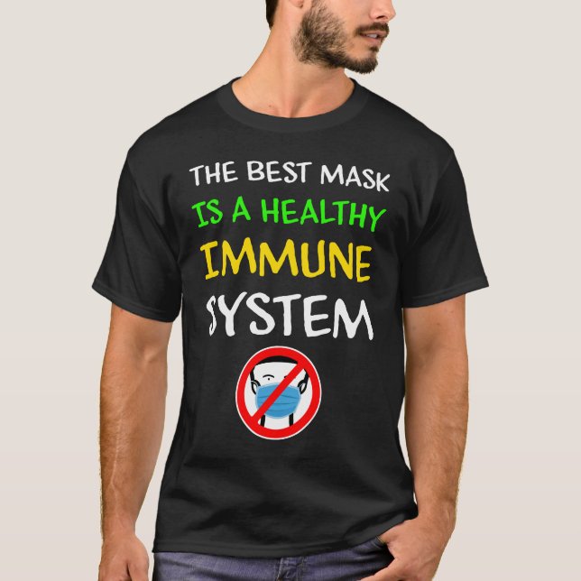 T-shirt Le meilleur masque est un système immunitaire sain (Devant)