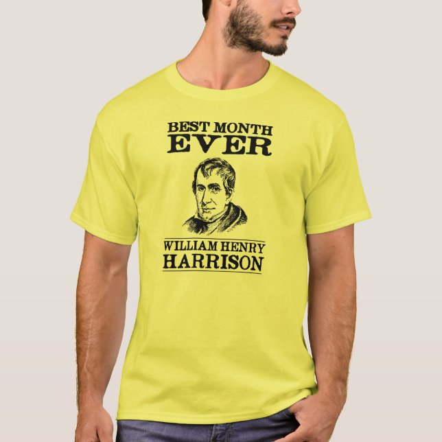 T-shirt Le meilleur mois de William Henry Harrison jamais (Devant)