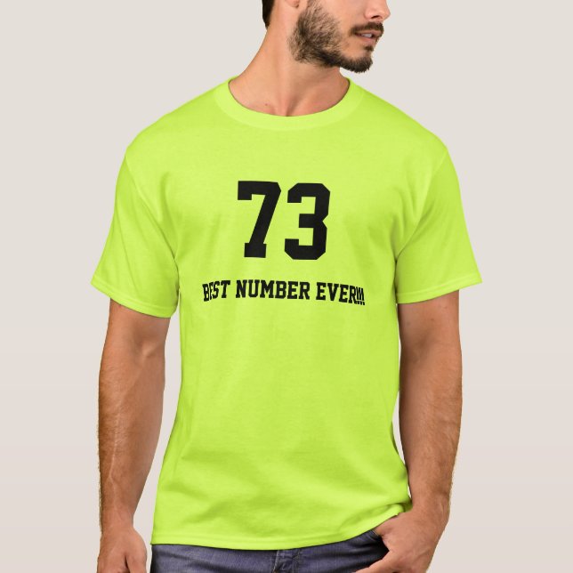 T-shirt le meilleur nombre 73 jamais (Devant)