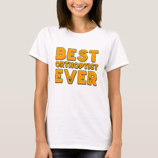T-shirt Le meilleur orthoptist jamais