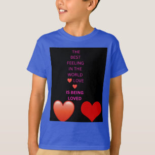 T-shirt Le Meilleur Sentiment au Monde L'Amour C'est d'Êtr