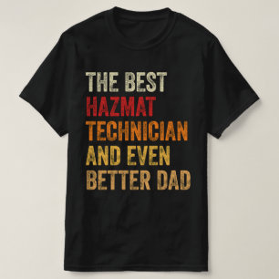 T-shirt Le Meilleur Technicien De Hazmat Et Encore Mieux P