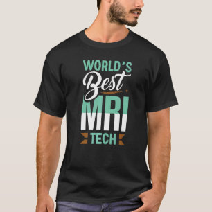 T-shirt Le meilleur technologue en technologie de l'irm au