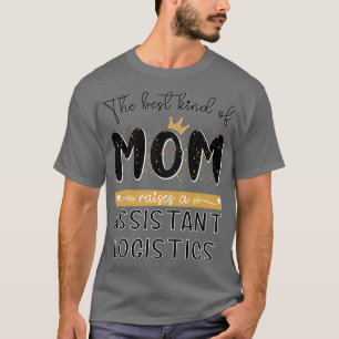 T-shirt Le meilleur type de MOM élève un assistant logisti