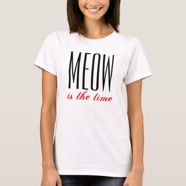T-shirt Le Meow est le dessus de dames de temps (Devant)