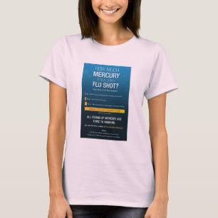 T-shirt Le mercure dans la grippe