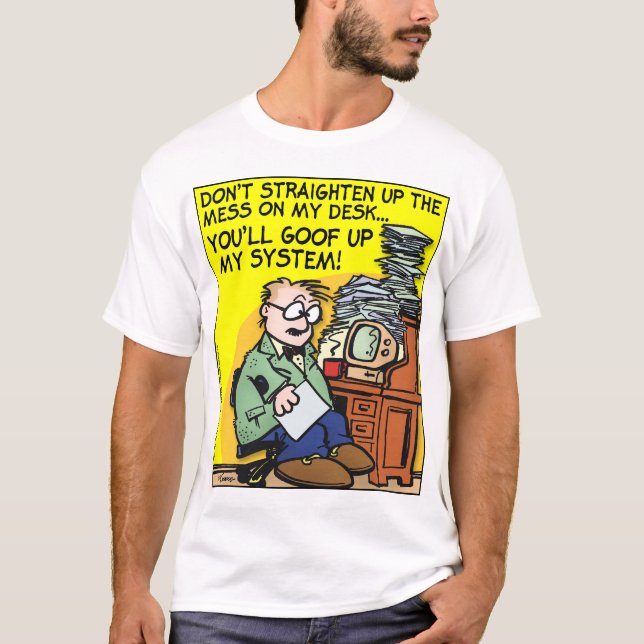 T-shirt Le Mess Sur Mon Bureau (Devant)