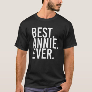 T-shirt LE MIEUX. ANNIE. JAMAIS. Nom du cadeau Drôle perso