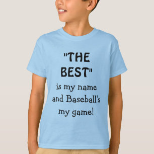 T-shirt Le Mieux Est Mon Nom Citation Drôle Baseball