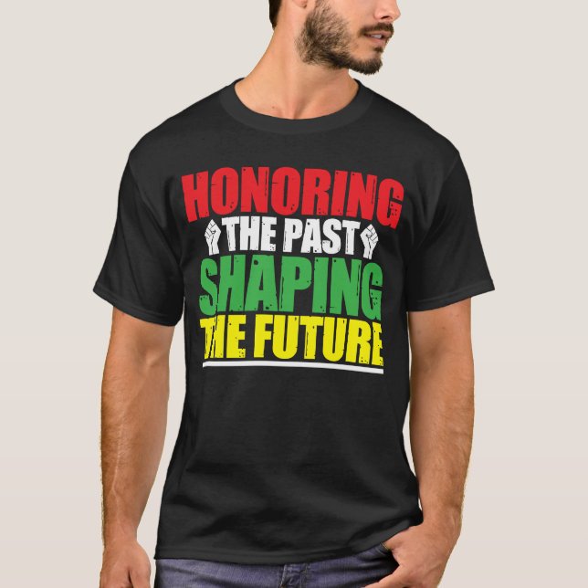 T-shirt Le Mois de l'histoire des Noirs honore le passé (Devant)
