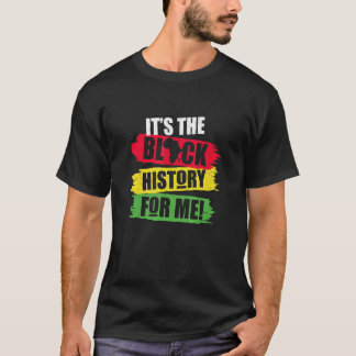 T-shirt Le Mois De L'Histoire Noire C'Est L'Histoire Noire