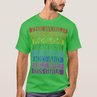T-shirt Le Mois gay pride LGBT Le Monde A Des Problèmes Pl
