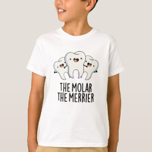 T-shirt Le Molar Le Merrier Dental Dental Dental Tooth Pun