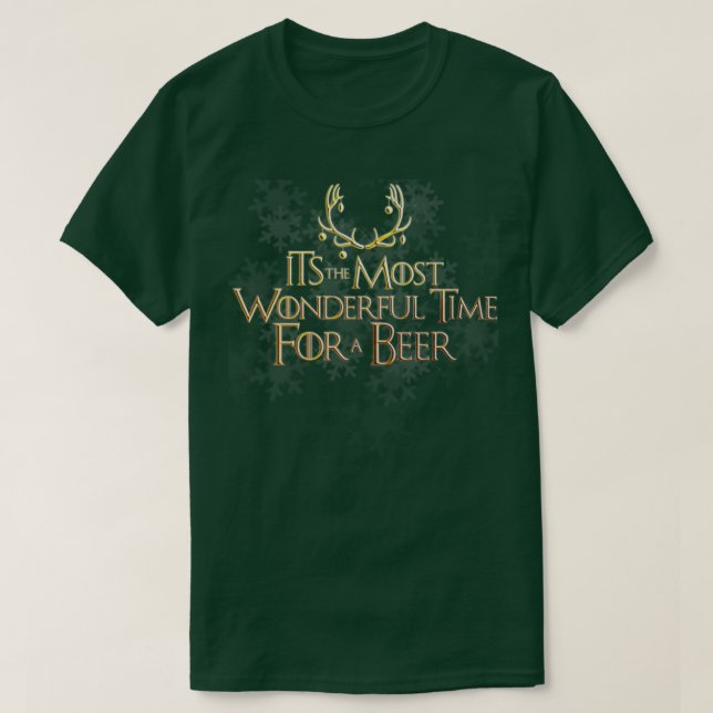 T-shirt Le moment le plus merveilleux pour une bière (Design devant)