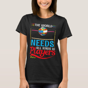 T-shirt Le Monde a Besoin de Tous les Types de Joueurs de