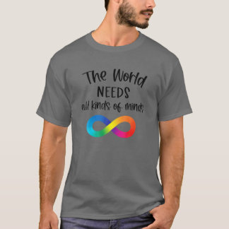 T-shirt Le Monde A Besoin De Toutes Sortes D'Esprit Autism