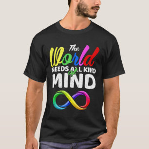 T-shirt Le Monde A Besoin De Toutes Sortes D'Esprit Autism