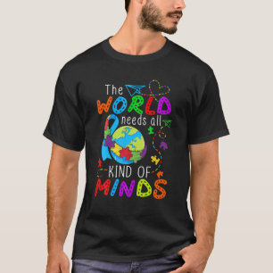 T-shirt Le Monde A Besoin De Toutes Sortes D'Esprits, Auti