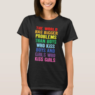 T-shirt Le Monde A De Plus Gros Problèmes Lgbt