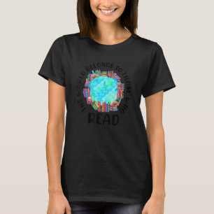 T-shirt Le Monde Appartient à Ceux Qui Lisent