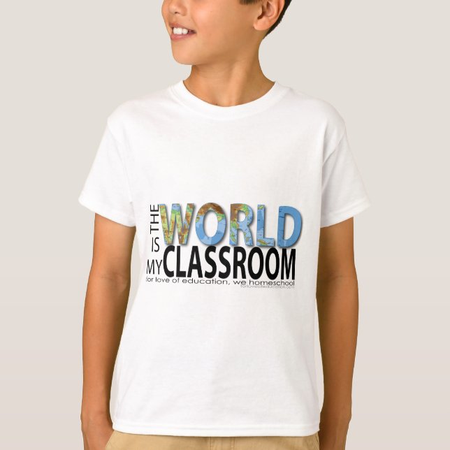 T-shirt Le monde est ma salle de classe (Devant)