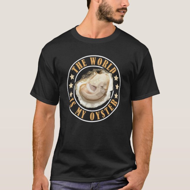 T-shirt Le monde est mon huître (Devant)