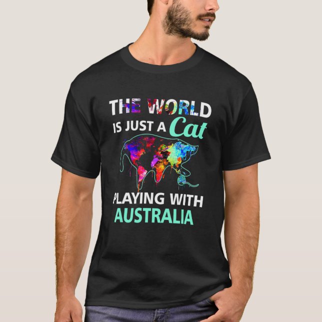 T-shirt Le Monde Est Un Chat Jouant Avec L'Australie Pays (Devant)