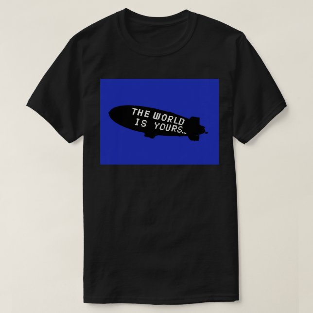 T-shirt Le monde est votre Blimp Art Board Imprimer (Design devant)