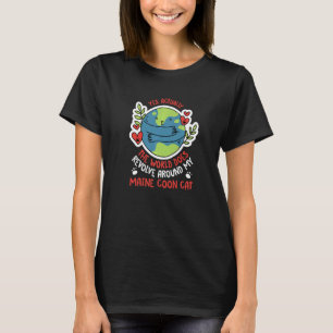 T-shirt Le Monde Tourne Autour De La Nature De Mon Chat Ma