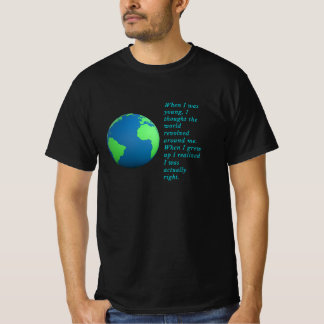 T-shirt Le monde tourne autour de moi.