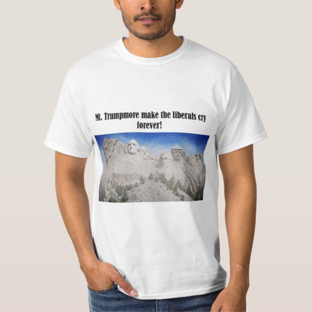 T-shirt Le mont Trumpmore fait pleurer la chemise Trump pa (Devant)
