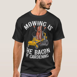 T-shirt Le Moulin Est Le Bacon De Jardiner Drôle Le Moulin