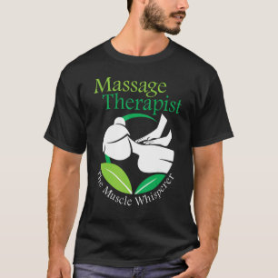 T-shirt Le Muscle Whisperer Massage Thérapiste Retour Rub