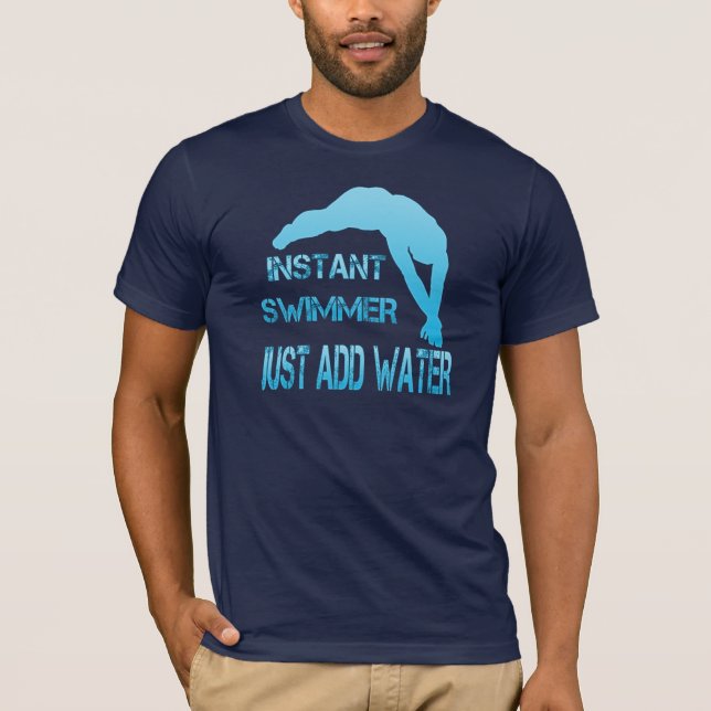 T-shirt Le nageur instantané ajoutent juste l'eau (Devant)