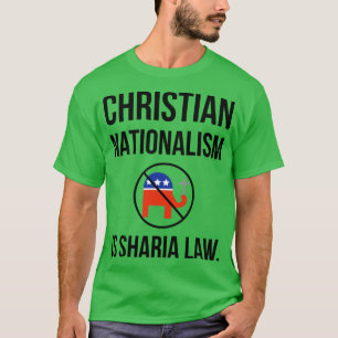 T-shirt Le nationalisme chrétien est l'ami de la loi de la