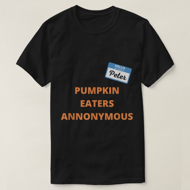 T-shirt Le nom de Pumkin Eaters  (Design devant)