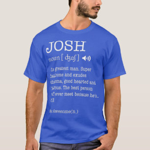 T-shirt Le Nom Est Josh Funny Cadeau Cadeau Adulte Définit