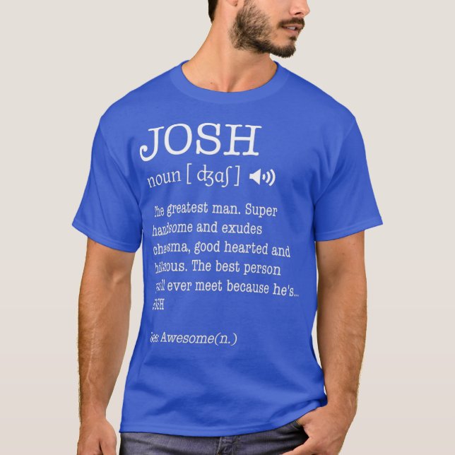 T-shirt Le Nom Est Josh Funny Cadeau Cadeau Adulte Définit (Devant)