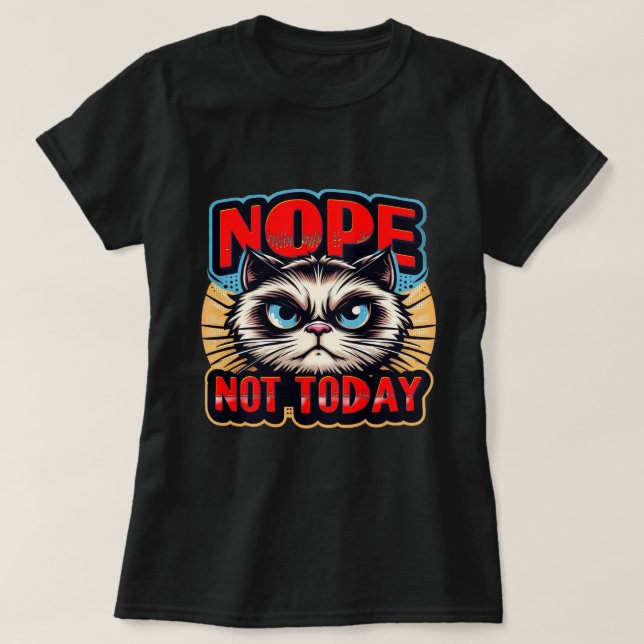 T-shirt LE NOPE DE Lady, PAS AUJOURD'HUI n° 2 (Design devant)