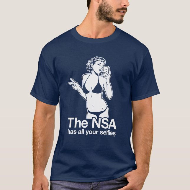 T-shirt Le NSA a votre Selfies (Devant)