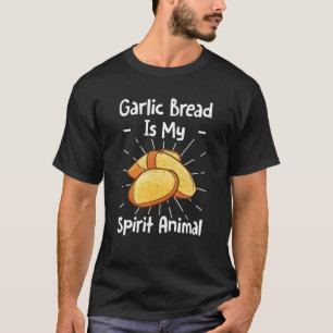 T-shirt Le Pain D'Ail Est Mon Esprit Animal