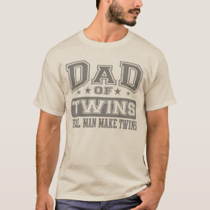 T-shirt Le papa du vrai homme de jumeaux font des jumeaux