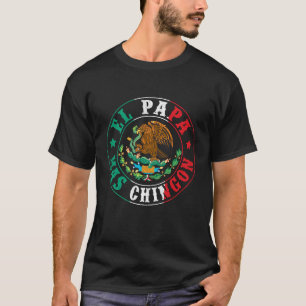 T-shirt Le Papa Le Plus Chingon Fête Des Pères Papa Mexica