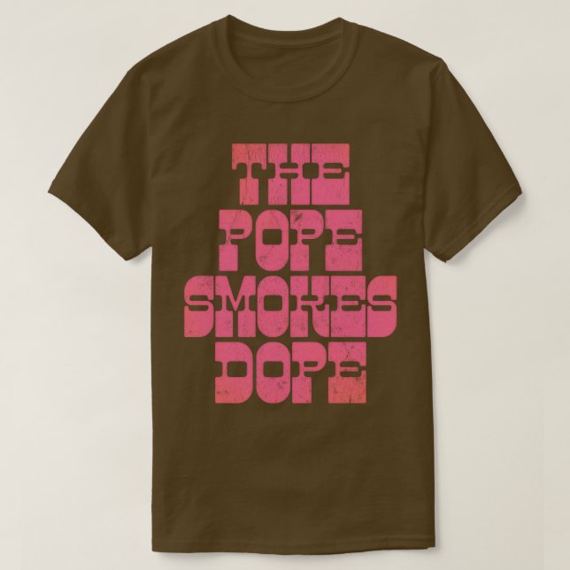 T-shirt Le pape fume la drogue (Design devant)