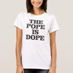T-SHIRT LE PAPE IS DOPE