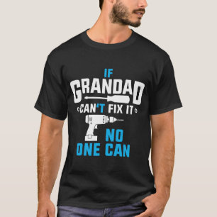 T-shirt Le papy peut le fixer
